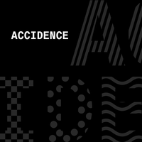 A C C I D E N C E