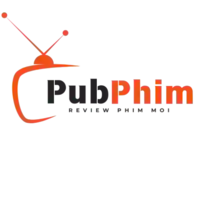 Pub Phim - Review phim mới & Đánh giá khách quan