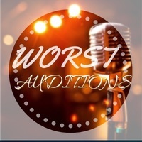 Worst Auditions
