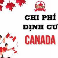 Chi phí định cư Canada