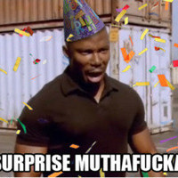 SURPRISE MOTHERFUCKER
