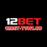 12bet - Cổng game cá cược uy tín, an toàn và dễ dàng truy cập