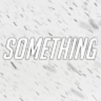 Something