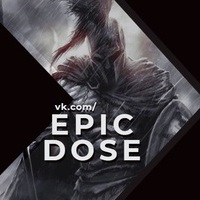 EPIC DOSE