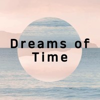 Dreams of Time