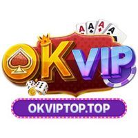 OKVip Top Tải App Game Đổi Thưởng