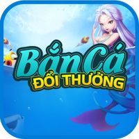 Bắn Cá Đổi Thưởng