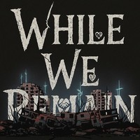 While We Remain