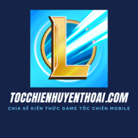 TOCCHIENHUYENTHOAI.COM - Chia sẻ kiến thức game tốc chiến mobile
