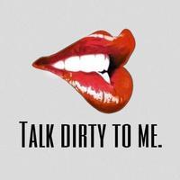 Dirty Talk