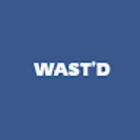 WAST’D
