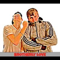 Brotherly Love