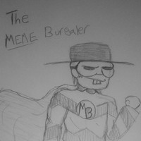 TheMemeBurgaler