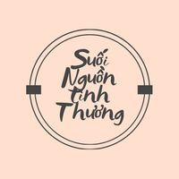 Suối Nguồn Tình Thương - Nơi Yêu Thương Đong Đầy