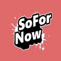 SoForNow