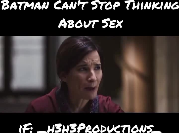 Batman Can't Stop Thinking About Sex 3 - Coub