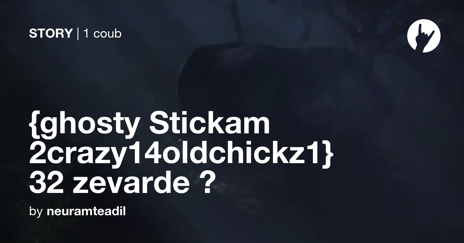 {ghosty Stickam 2crazy14oldchickz1} 32 zevarde 🧨 - Coub 